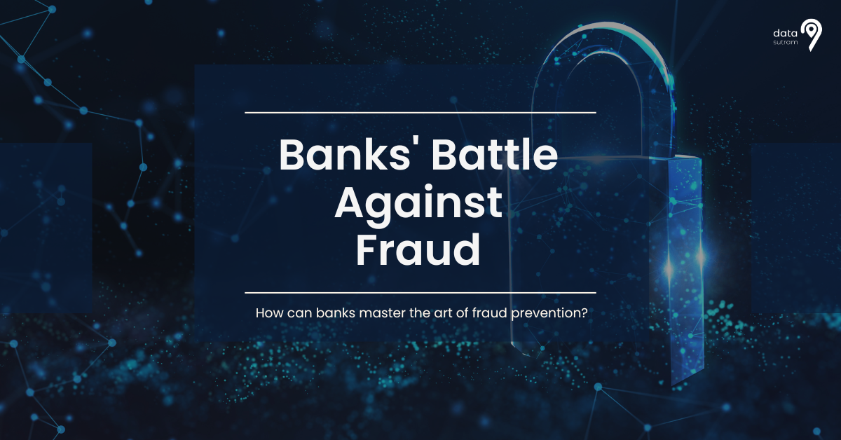 How can banks take their fraud prevention game to the next level?